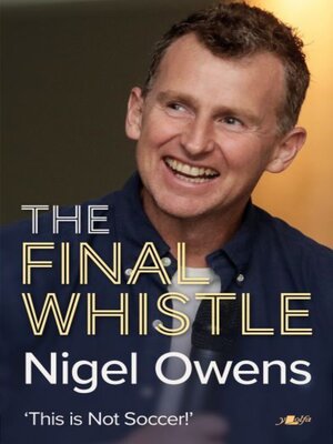 cover image of Nigel Owens--The Final Whistle